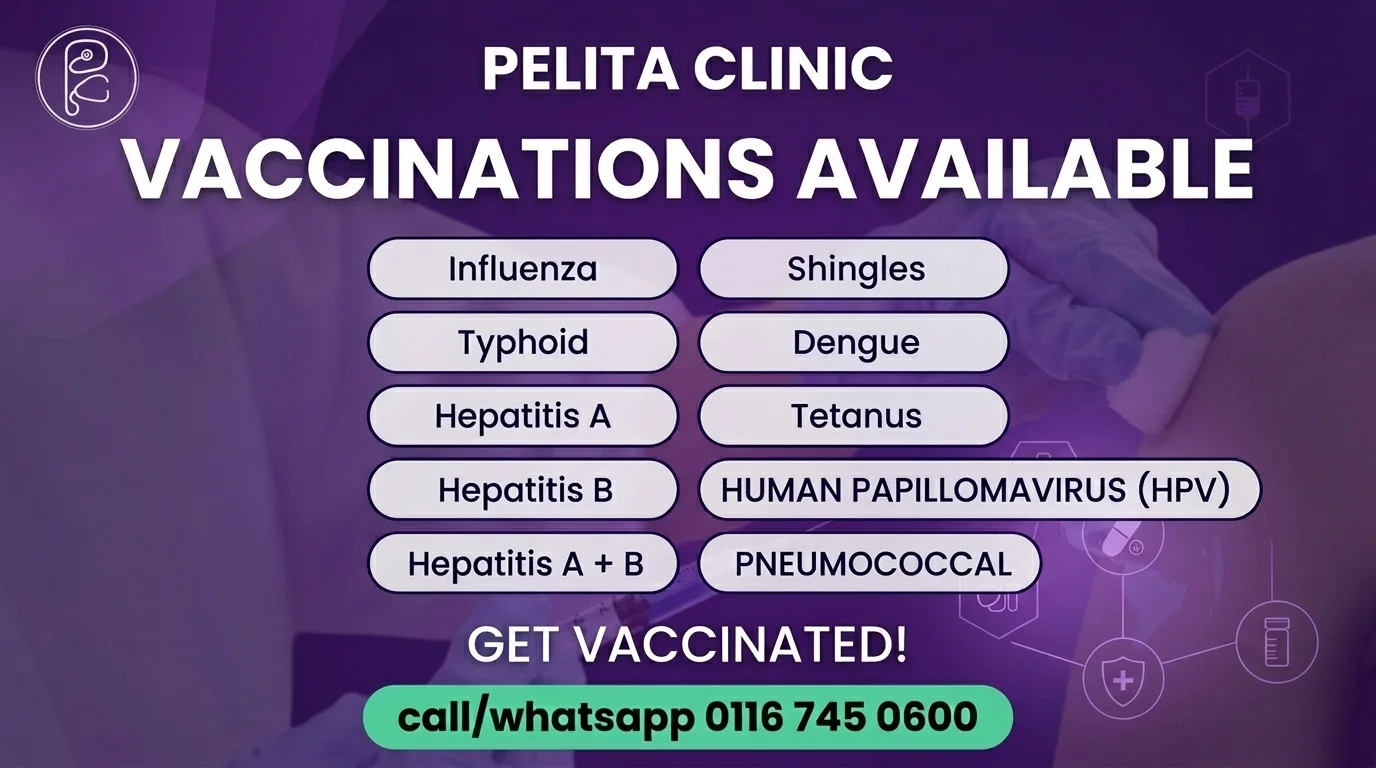 Pelita Clinic poster: vaccinations available — influenza, travel vaccines, HPV, and more.
